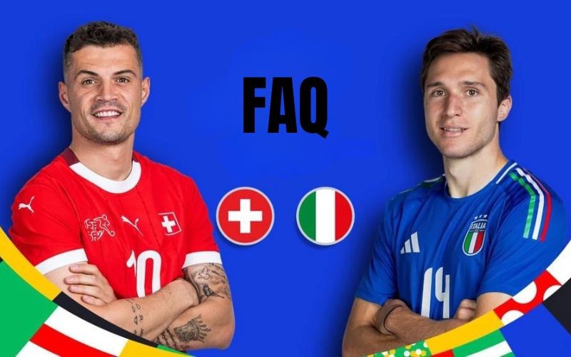 FAQ - Câu Hỏi Thường Gặp Về Kèo Nhà Cái Anh vs Ý