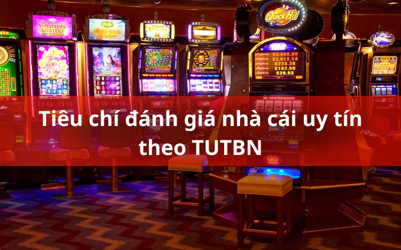 Tiêu chí đánh giá nhà cái uy tín mà người chơi cần biết